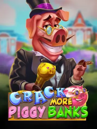 Crack More Piggy Banks