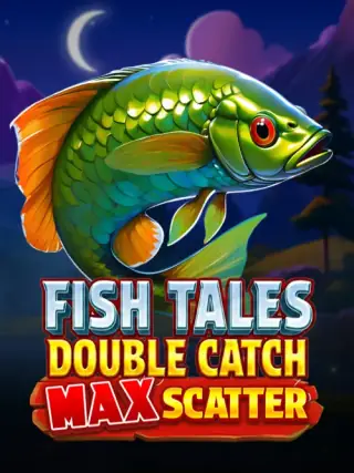 Fish Tales: Double Catch Max Scatter