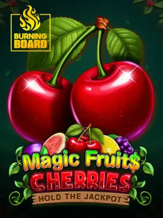 Magic Fruit$: Cherries Burning Board™