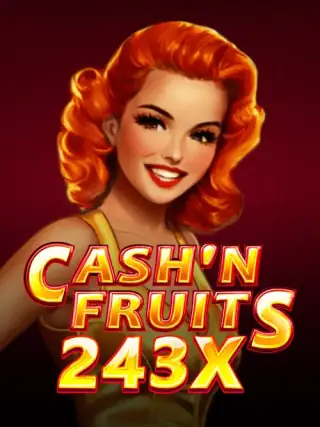 Cash'n Fruits 243 X